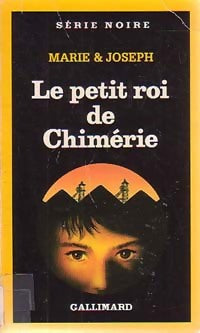 Livrenpoche : Le petit roi de Chimérie - Marie, Joseph - Livre