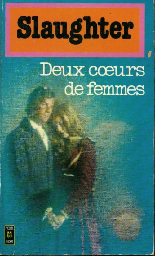Deux coeurs de femmes - Frank Gill Slaughter - Livre