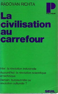 La civilisation au carrefour - Radovan Richta - Livre
