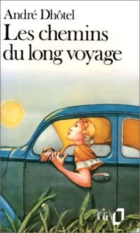 Les chemins du long voyage - André Dhôtel - Livre