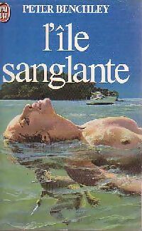 Livrenpoche : L'île sanglante - Peter Benchley - Livre