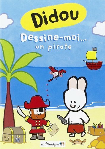 Livrenpoche : Didou-Vol. 8 : Dessine-Moi. Un Pirate - Frédérick Chaillou, Frédéric Mège - DVD