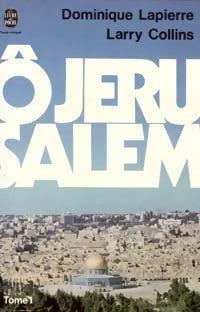 Livrenpoche : O Jérusalem Tome I - Larry Collins, Dominique Lapierre - Livre