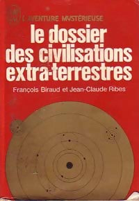 Livrenpoche : Le dossier des civilisations extra-terrestres - François Biraud - Livre