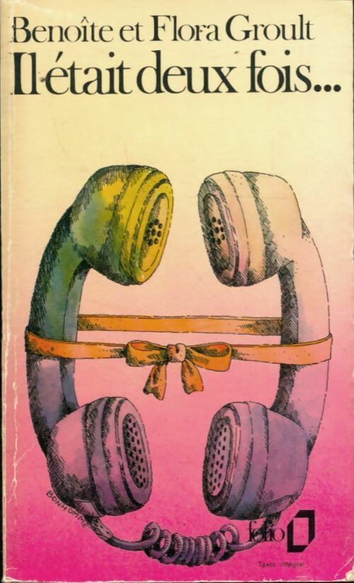 Livrenpoche : Il était deux fois... - Benoîte Groult - Livre