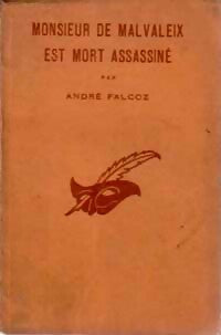 Monsieur de Malvaleix est mort assassiné - André Falcoz - Livre