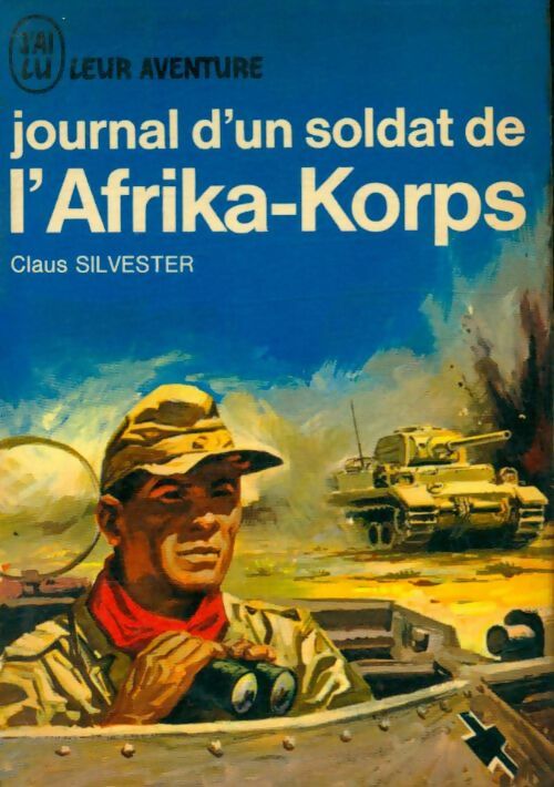 Livrenpoche : Journal d'un soldat de l'Afrika Korps - Claus Silvester - Livre