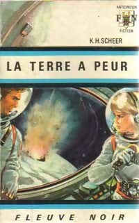 Livrenpoche : La terre a peur - Karl Herbert Scheer, Clark Darlton - Livre