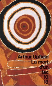 Livrenpoche : La mort d'un lac - Arthur Upfield - Livre
