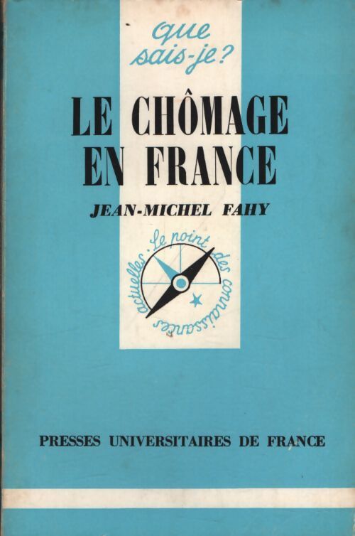 Le chômage en France - Jean-Michel Fahy - Livre