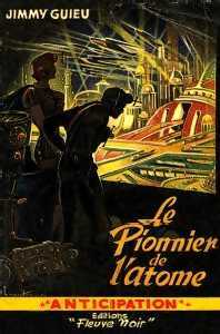 Livrenpoche : Le pionnier de l'atome - Jimmy Guieu - Livre