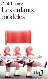 Livrenpoche : Les enfants modèles - Paul Thorez - Livre