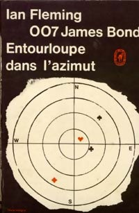 Livrenpoche : Entourloupe dans l'azimut - Ian Fleming - Livre