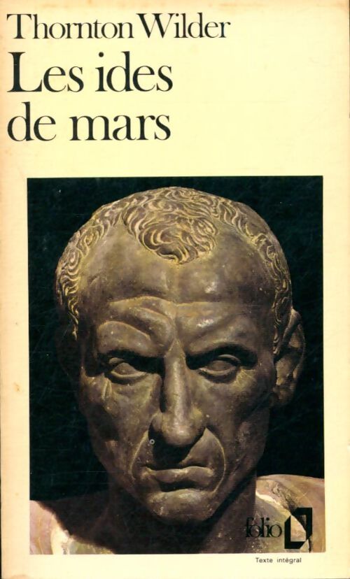 Livrenpoche : Les ides de Mars - Thornton Wilder - Livre