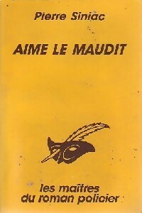 Livrenpoche : Aime le Maudit - Pierre Siniac - Livre