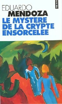 Livrenpoche : Le mystère de la crypte ensorcelée - Eduardo Mendoza - Livre