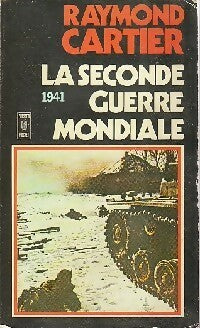 Livrenpoche : La seconde guerre mondiale Tome II : 1941 - Raymond Cartier - Livre