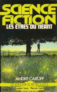 Les êtres du néant - André Caroff - Livre