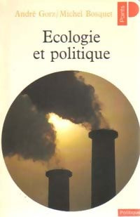 Livrenpoche : Ecologie et Politique - Michel Bosquet, André Gorz - Livre