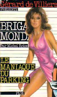 Livrenpoche : Le maniaque du parking - Michel Brice - Livre