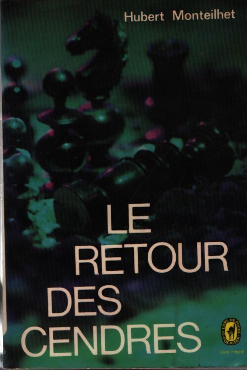 Le retour des cendres - Hubert Monteilhet - Livre