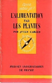Livrenpoche : L'alimentation par les plantes - Jules Carles - Livre