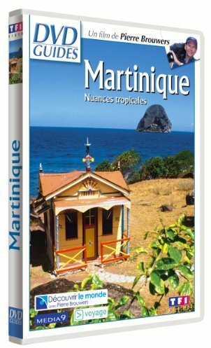 Livrenpoche : DVD Guides : Martinique, nuances tropicales - Pierre Brouwers - DVD