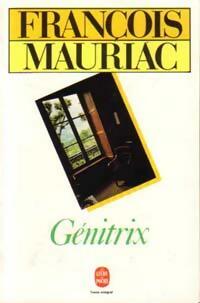 Livrenpoche : Génitrix - François Mauriac - Livre