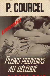 Livrenpoche : Pleins pouvoirs au délégué - Pierre Courcel - Livre