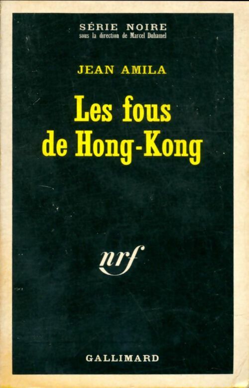 Livrenpoche : Les fous de Hong-Kong - Jean Amila - Livre