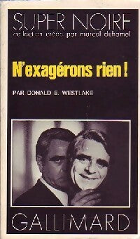 Livrenpoche : N'exagérons rien - Donald E. Westlake - Livre