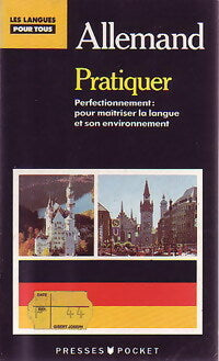 Pratiquer l'allemand (Pratiquez l'allemand en 40 leçons) - Bernard Straub, Jürgen Boelcke, Jurgen Boelcke - Livre