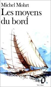 Livrenpoche : Les moyens du bord - Michel Mohrt - Livre