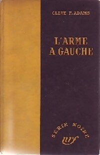 Livrenpoche : L'arme à gauche - Cleve F. Adams - Livre