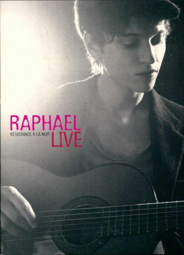 Livrenpoche : Raphael : Résistance à la nuit, live 2006 - XXX - DVD