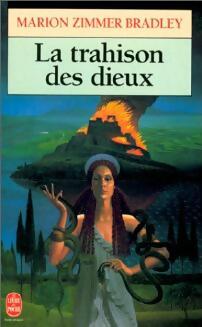Livrenpoche : La trahison des dieux - Marion Zimmer Bradley - Livre