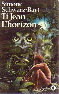 Livrenpoche : Ti Jean L'horizon - Simone Schwarz-Bart - Livre