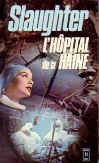 Livrenpoche : L'hôpital de la haine - Frank Gill Slaughter - Livre