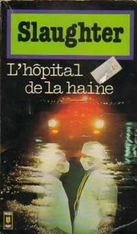 Livrenpoche : L'hôpital de la haine - Frank Gill Slaughter - Livre