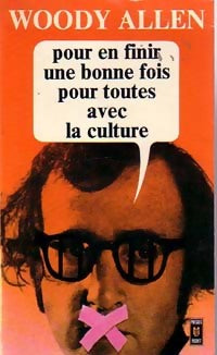 Pour en finir une bonne fois pour toutes avec la culture Opus 2 - Woody Allen -  Pocket - Livre
