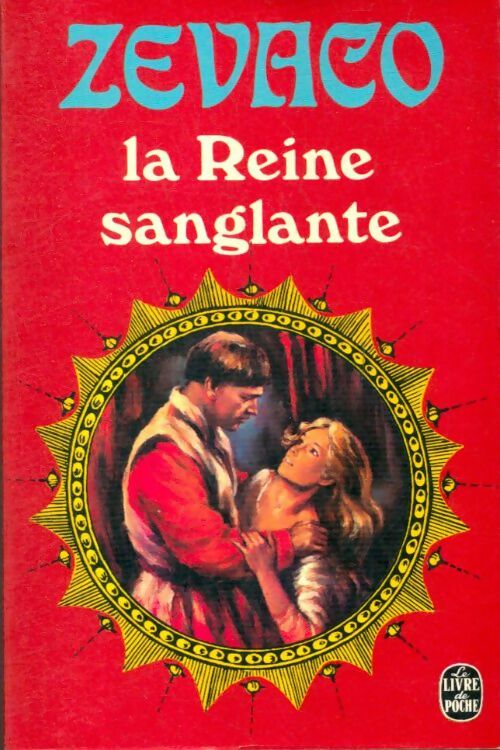 Livrenpoche : La reine sanglante - Michel Zévaco - Livre