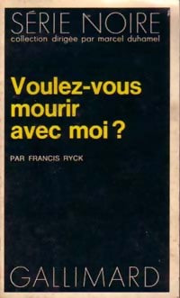 Livrenpoche : Voulez-vous mourir avec moi ? - Francis Ryck - Livre