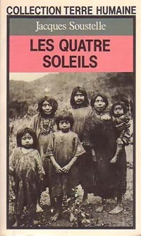 Livrenpoche : Les quatre soleils - Jacques Soustelle - Livre