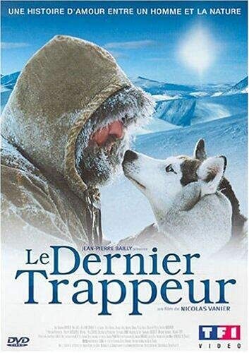 Livrenpoche : Le Dernier Trappeur - Nicolas Vanier - DVD