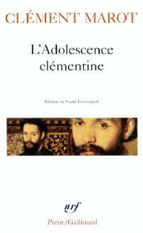 Livrenpoche : L'adolescence Clémentine / L'enfer / Déploration de Florimond, etc... - Clément Marot - Livre