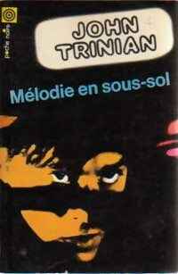 Livrenpoche : Mélodie en sous-sol - John Trinian - Livre