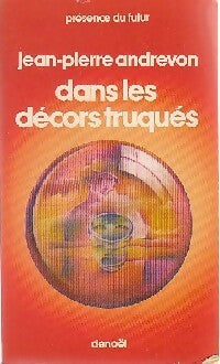 Livrenpoche : Dans les décors truqués - Jean-Pierre Andrevon - Livre