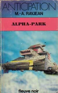 Livrenpoche : Alpha-Park - Max-André Rayjean - Livre