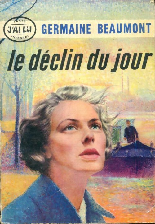 Livrenpoche : Le déclin du jour - Germaine Beaumont - Livre