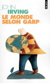 Le monde selon Garp - John Irving -  Points - Livre
